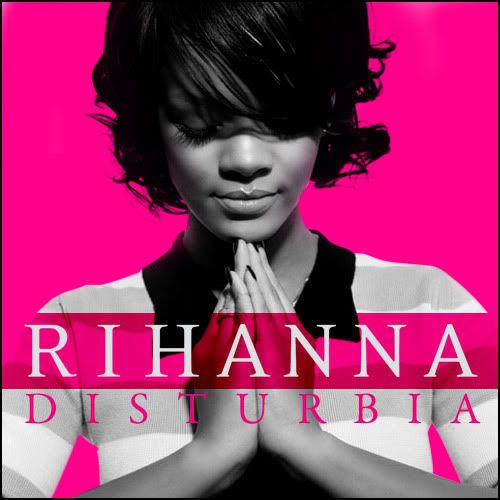 rihanna disturbia cover. Rihanna - Disturbia [Promo CDS