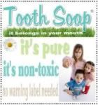 Tooth Soap