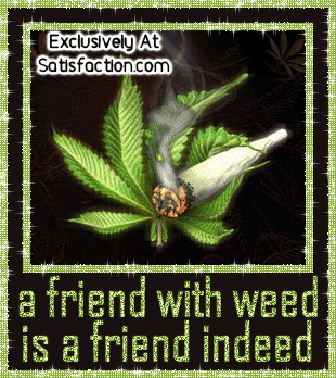 Weed, Marijuana and 420 Pictures, Graphics, Images, Comments