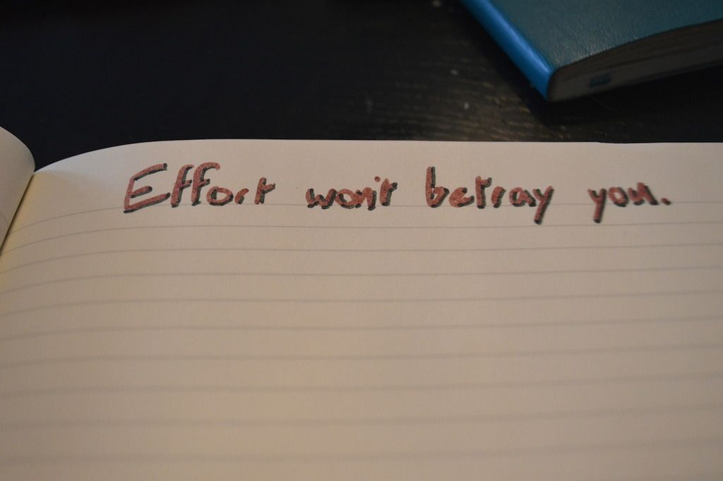 effort won't betray you 